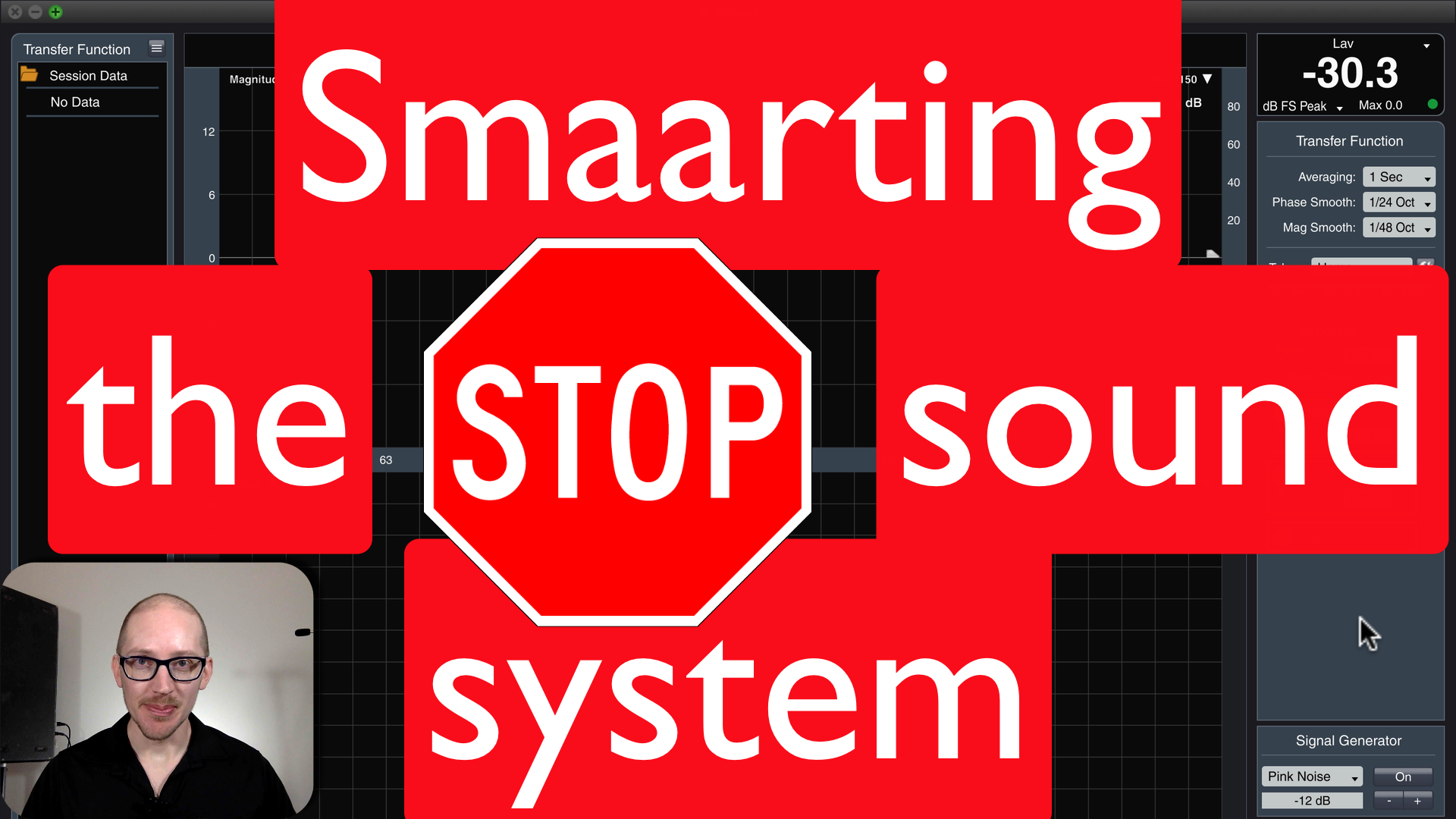 Stop Smaarting the Sound System